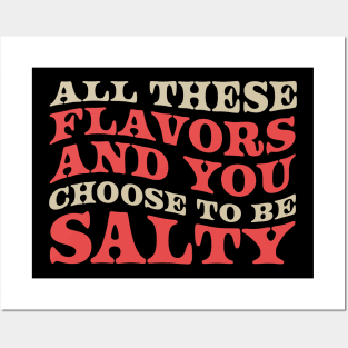 All-These-Flavors-Salty Posters and Art